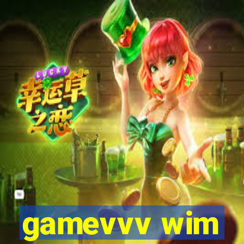 gamevvv wim